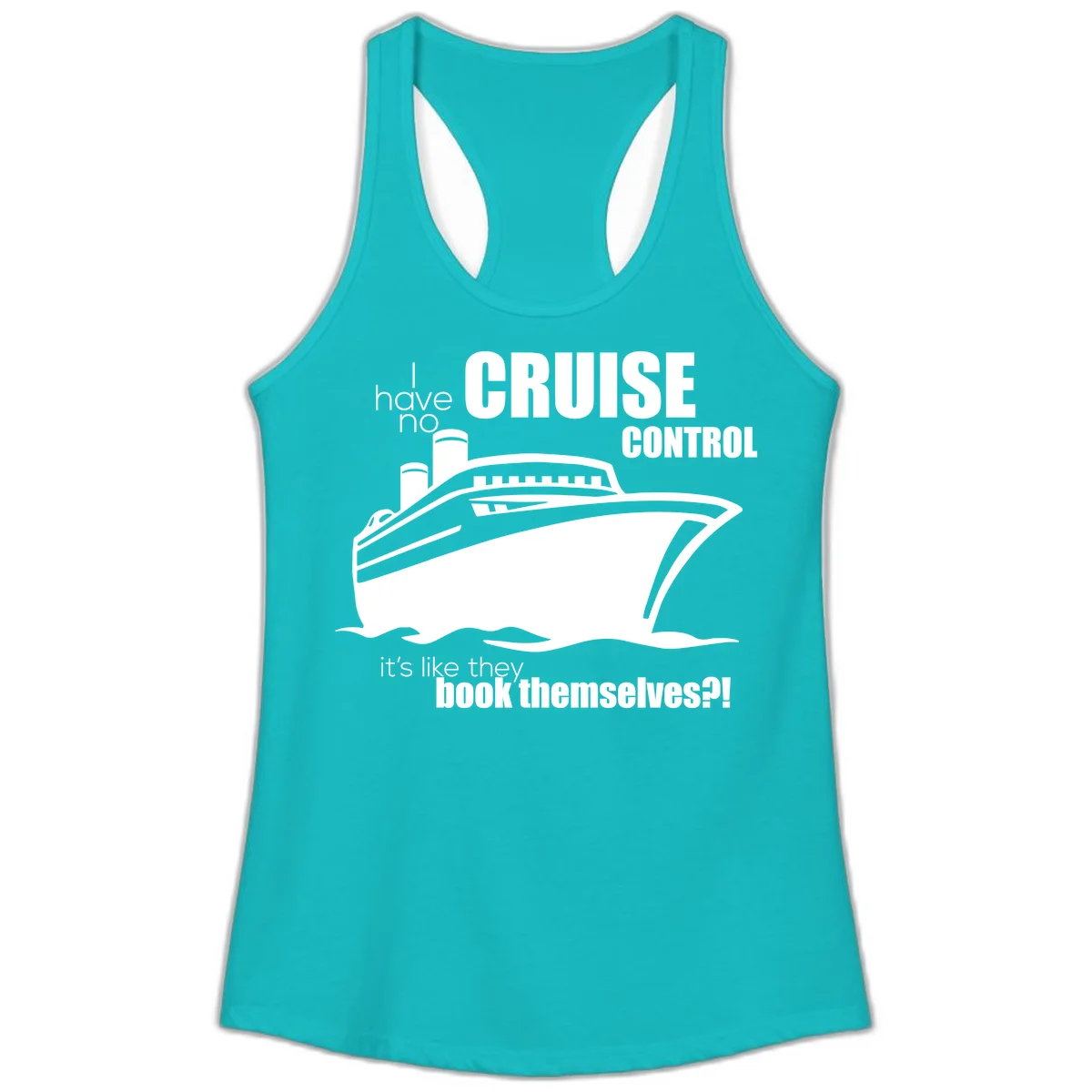 No Cruise Control Ladies Funny Cruise Tank in Tahiti Blue