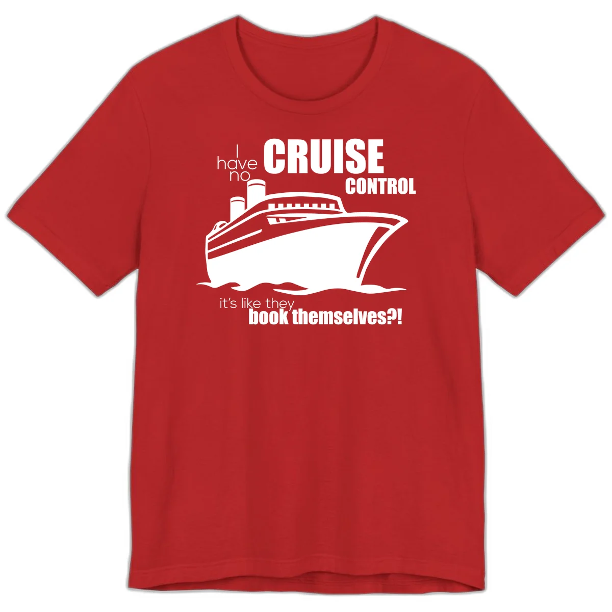 No Cruise Control Premium Funny Cruise Tee in Red