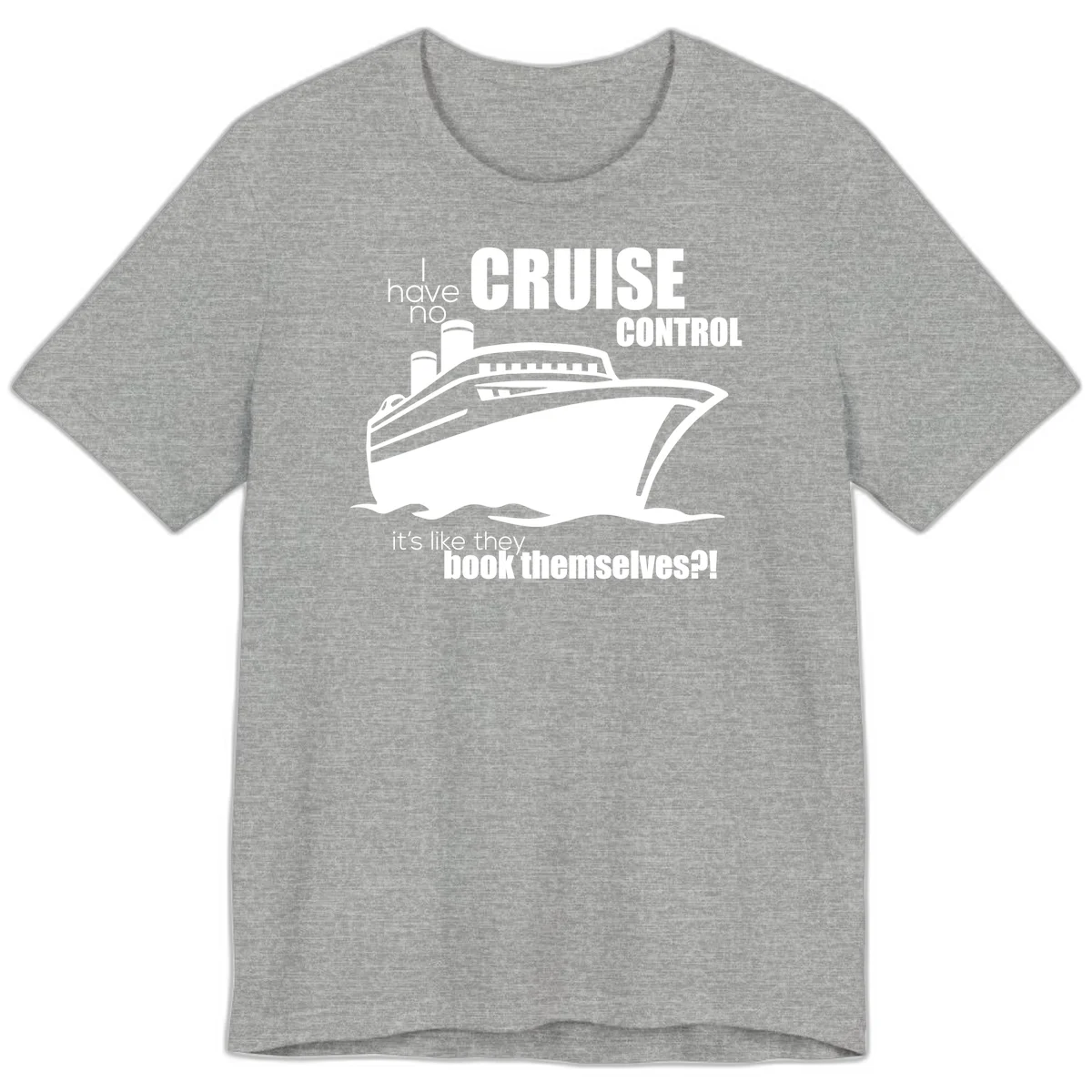 No Cruise Control Premium Funny Cruise Tee in Athletic Heather