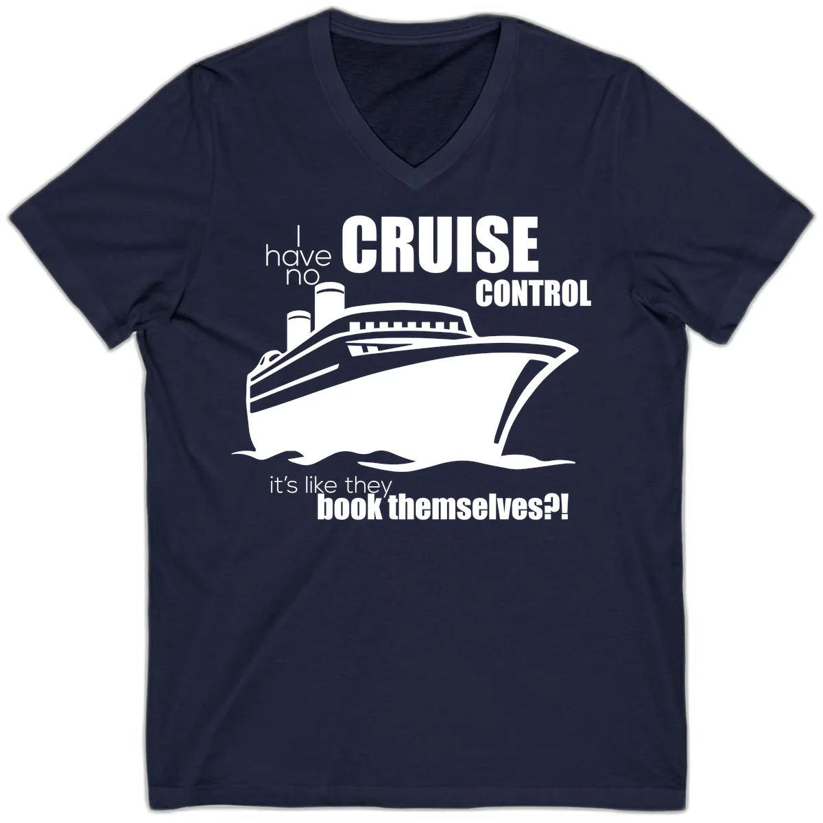 No Cruise Control Funny Cruise V-Neck Tee in Navy