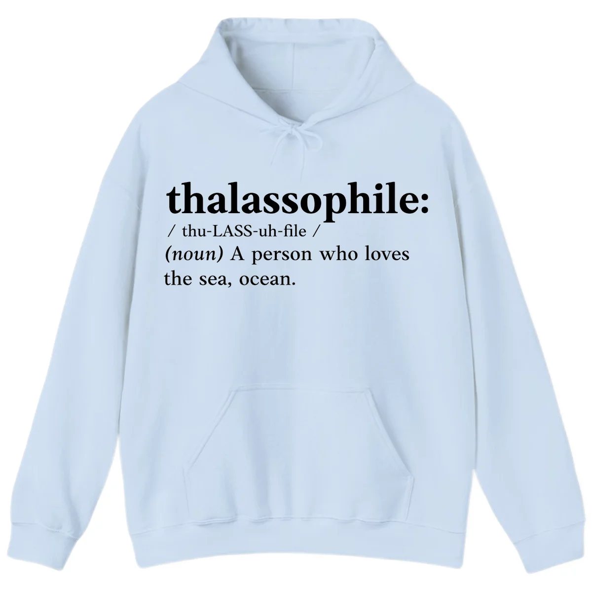 Thalassophile Ocean Lover Hoodie in Light Blue