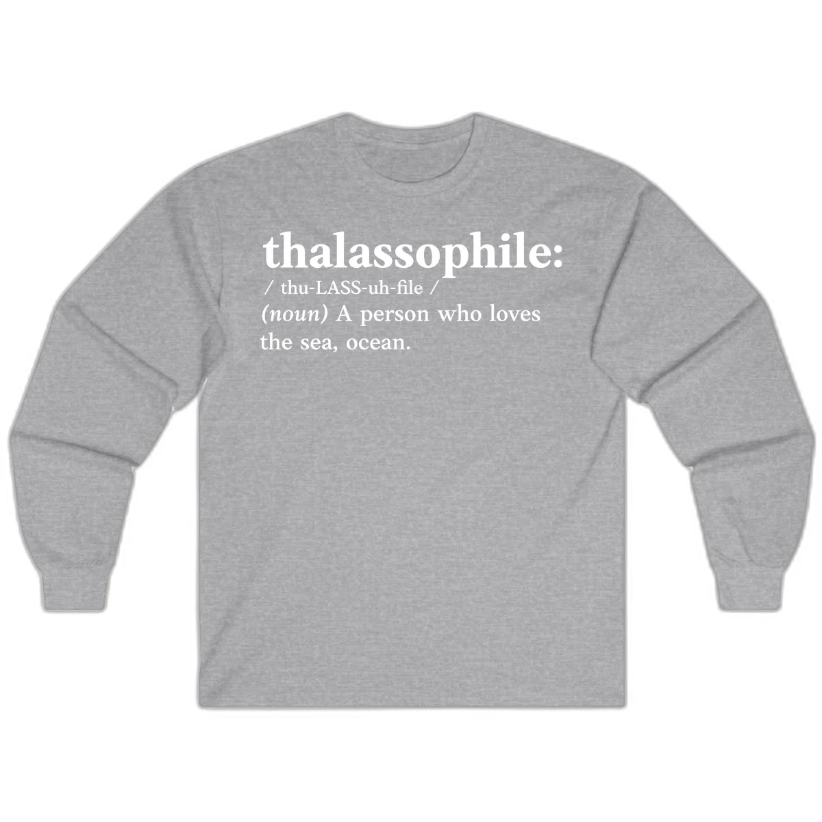Thalassophile Ocean Lover Long Sleeve in Sport Grey