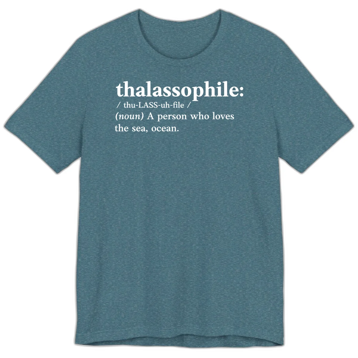 Thalassophile Ocean Lover Premium T-Shirt in Heather Deep Teal