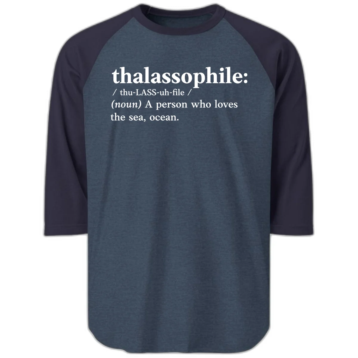 Thalassophile Ocean Lover Raglan 3/4 in Heather Denim Navy