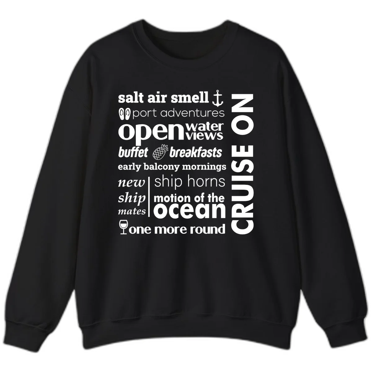 Cruise Vibes Word Cloud Design Sweatshirt in Black