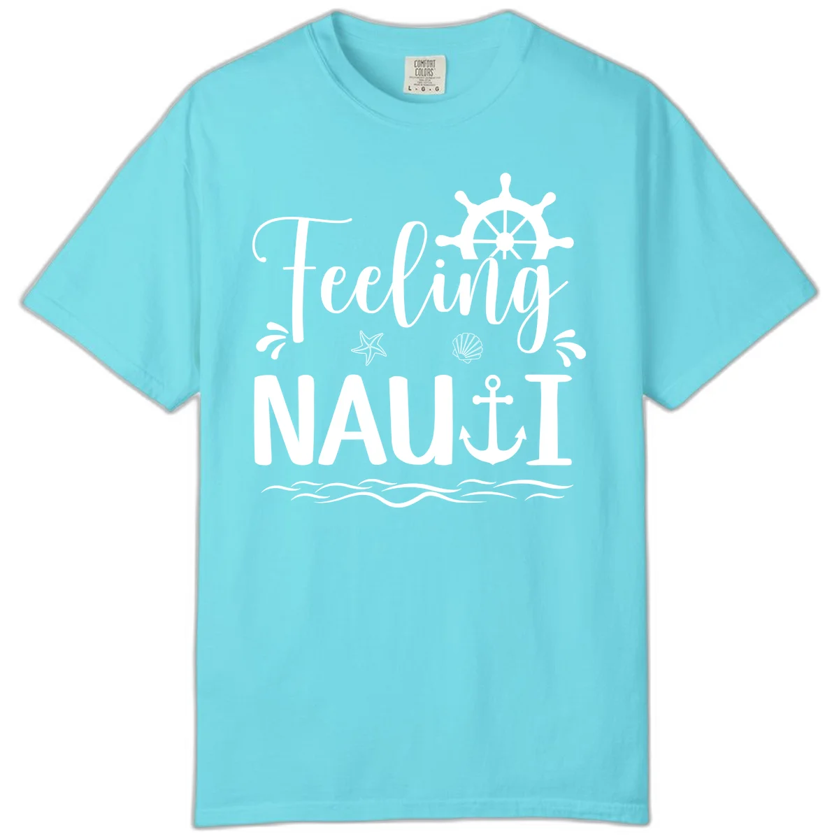 Feeling Nauti Comfort Colors Cruise Shirt for Relaxing in Lagoon Blue