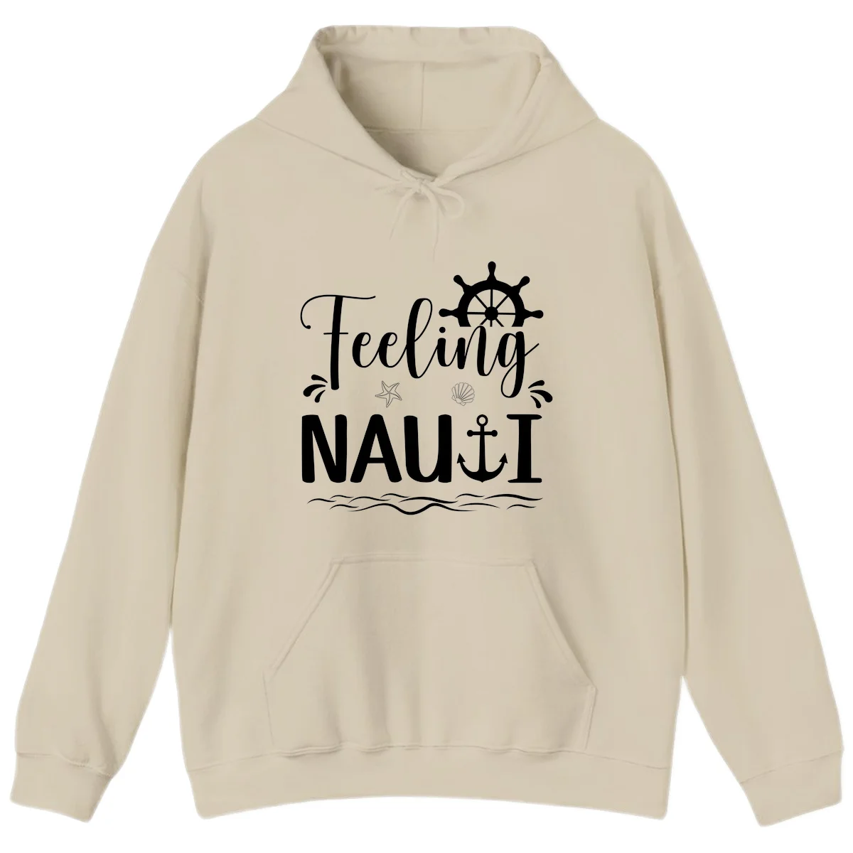 Feeling Nauti Funny Cruise Vacation Hoodie in Sand