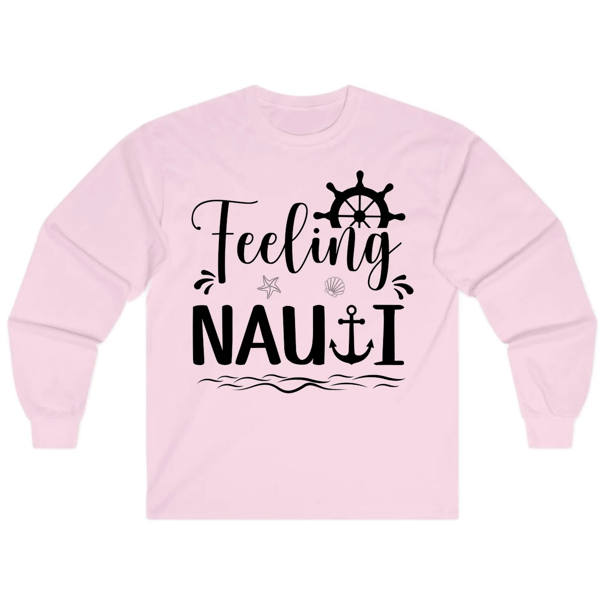 Feeling Nauti Long Sleeve Cruise Shirt for Travel in Light Pink
