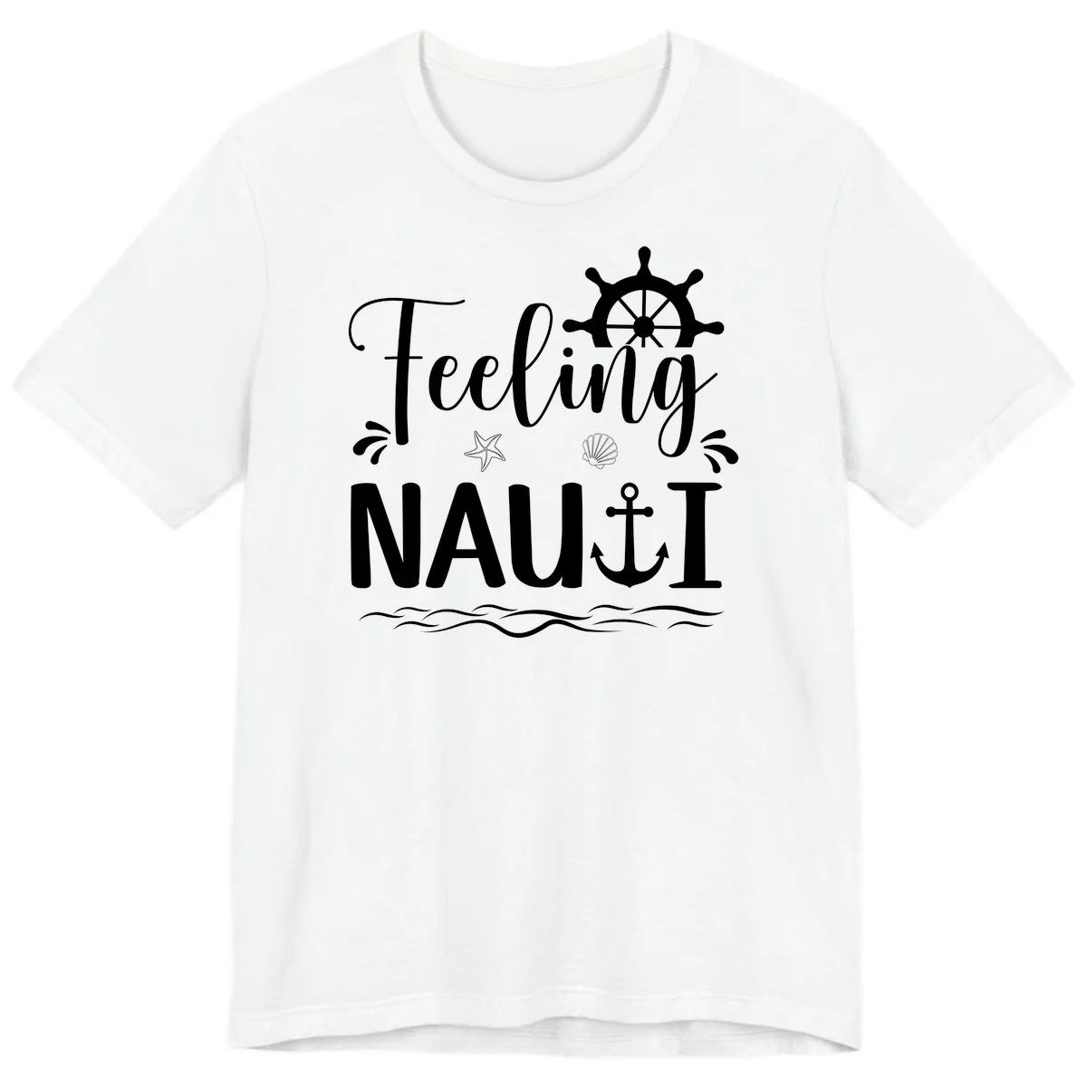 Feeling Nauti Premium Cruise T-Shirt for Vacation Fun in White