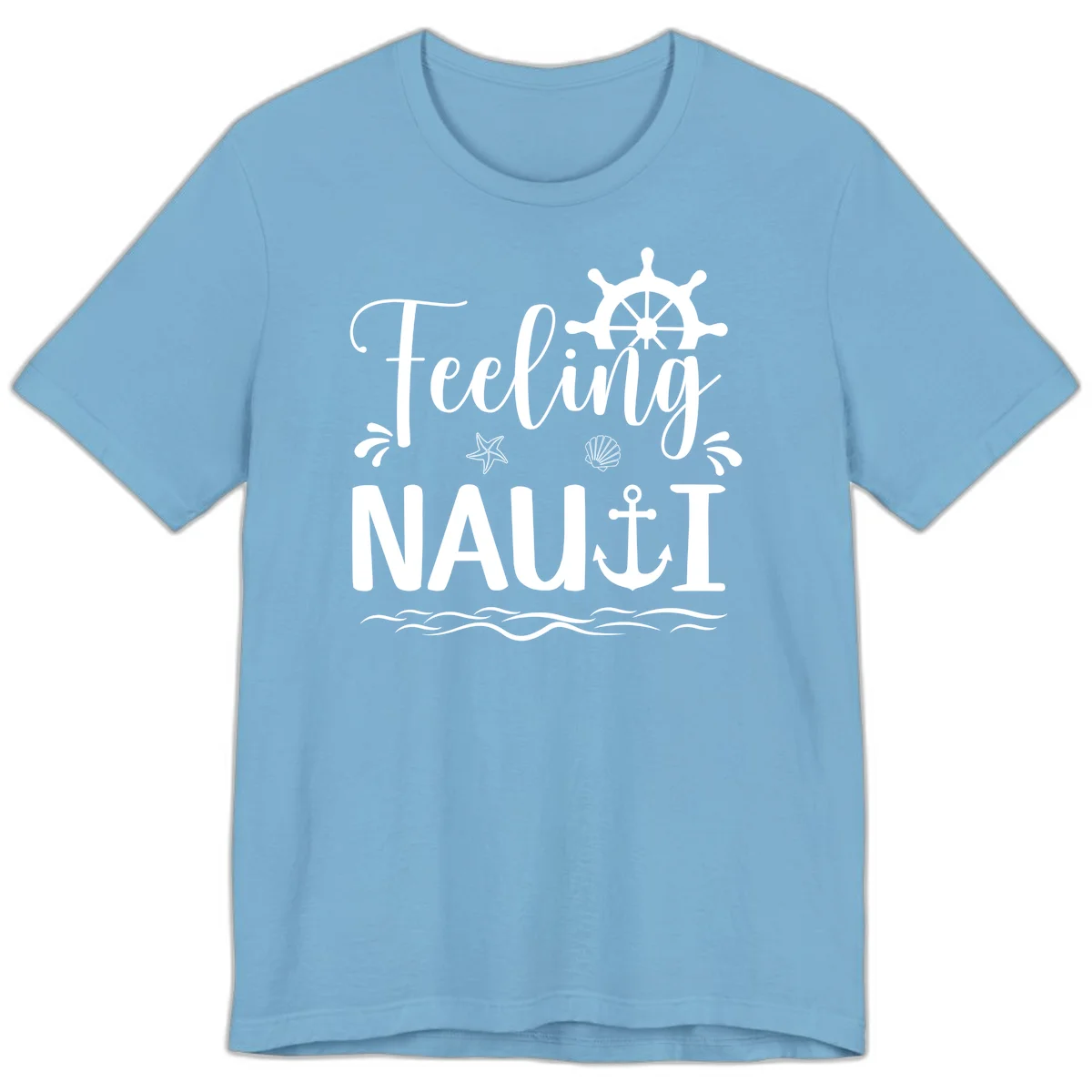 Feeling Nauti Premium Cruise T-Shirt for Vacation Fun in Ocean Blue