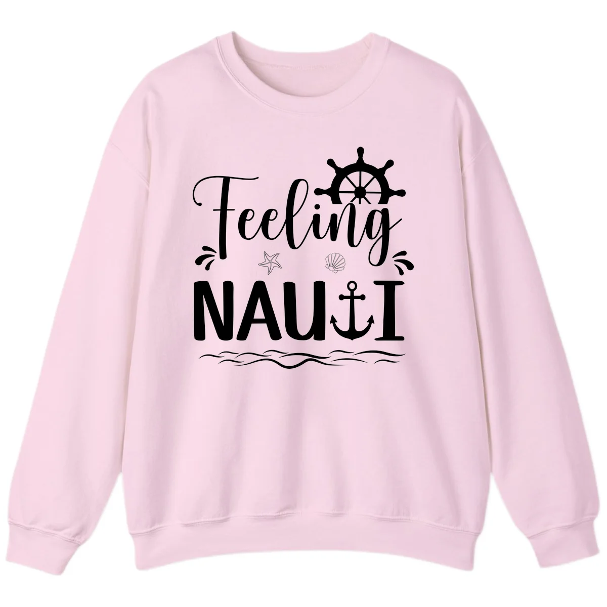 Feeling Nauti Funny Cruise Vacation Sweatshirt in Light Pink