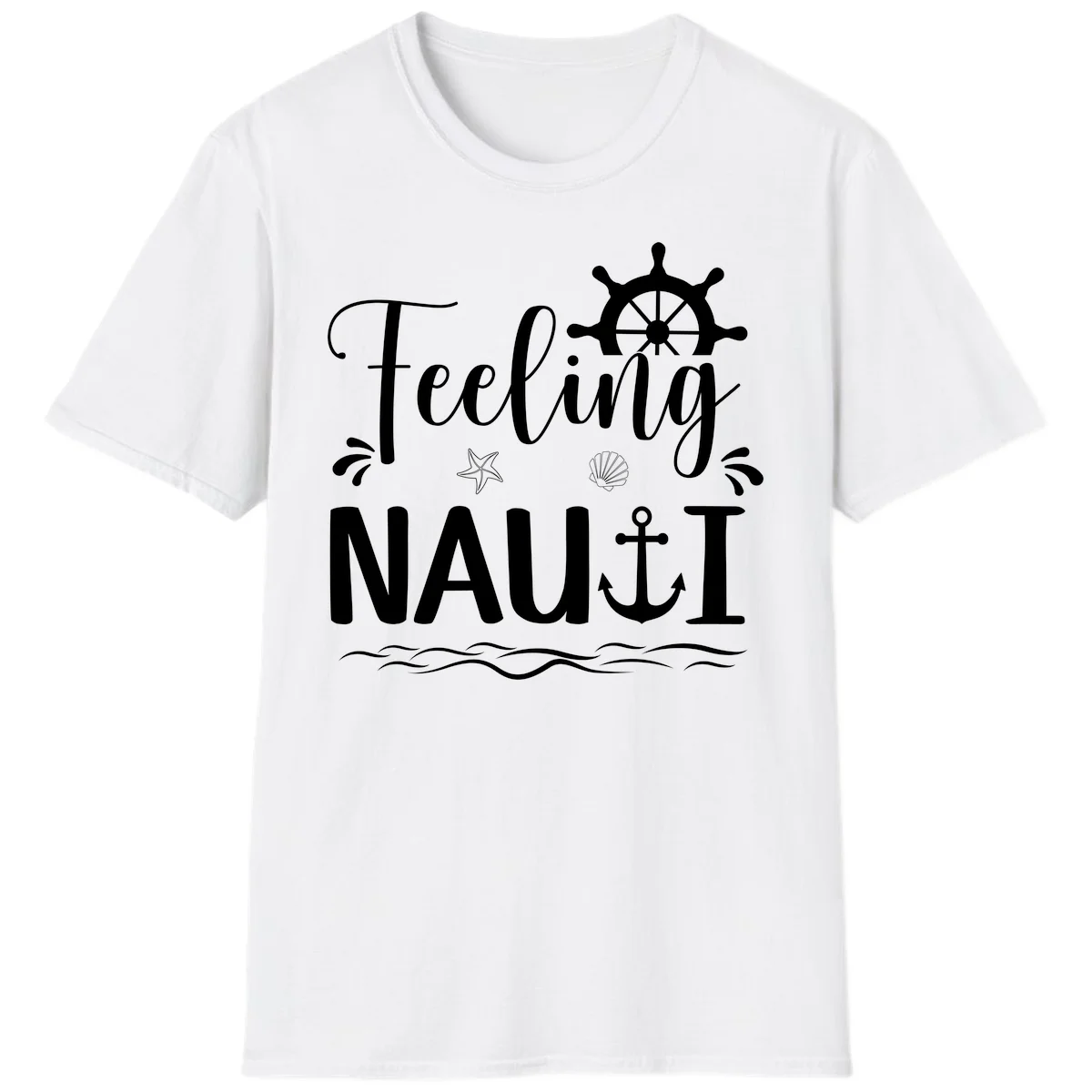 Feeling Nauti Funny Cruise Vacation T-Shirt for Your Trip in White