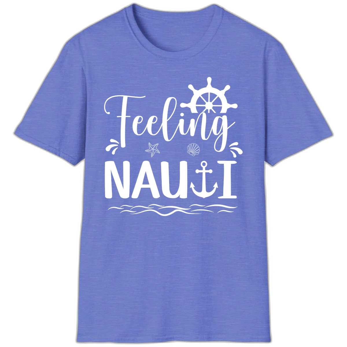 Feeling Nauti Funny Cruise Vacation T-Shirt for Your Trip in Heather Royal