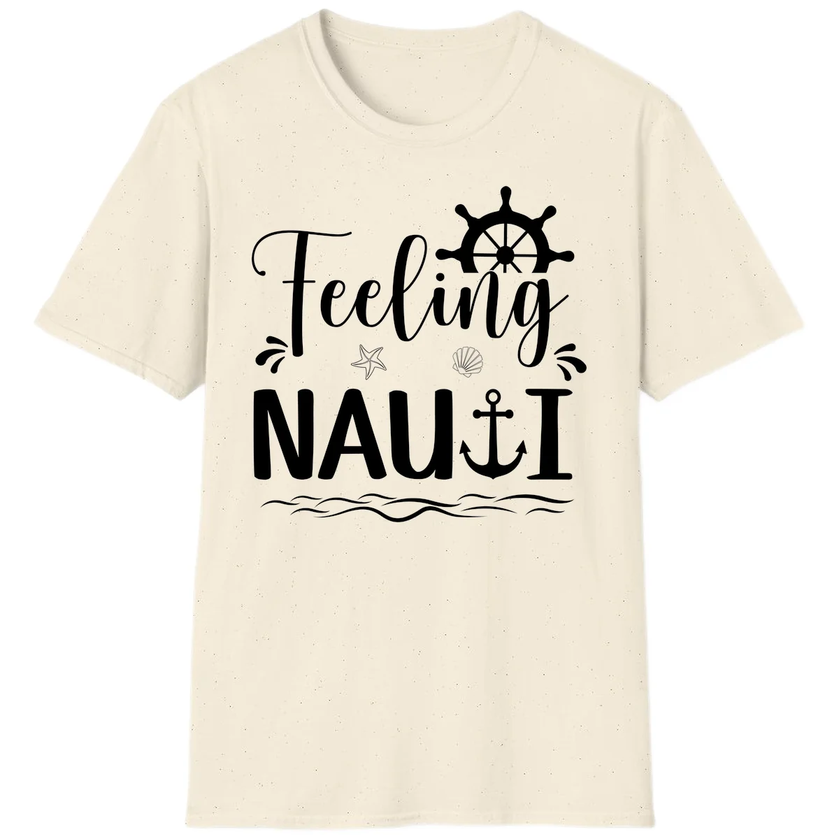 Feeling Nauti Funny Cruise Vacation T-Shirt for Your Trip in Natural