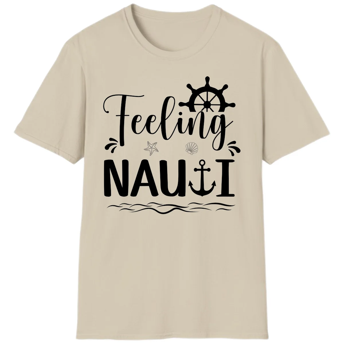 Feeling Nauti Funny Cruise Vacation T-Shirt for Your Trip in Sand