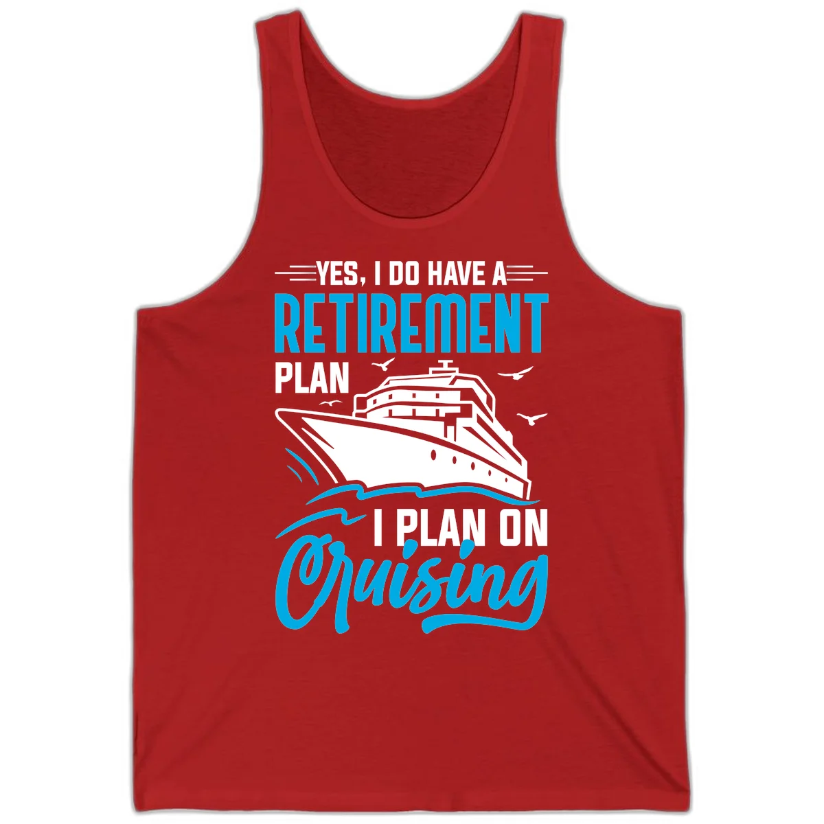 Retirement Plan Cruise Ship Tank in Red