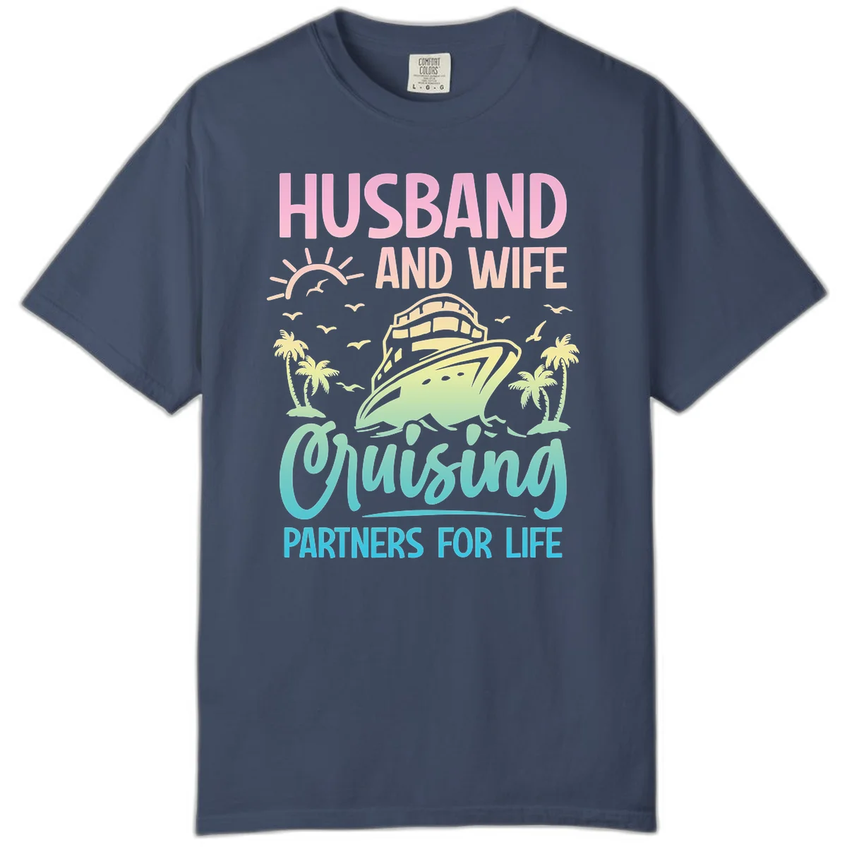 Husband And Wife Cruising Partners For Life Comfort Color in Midnight