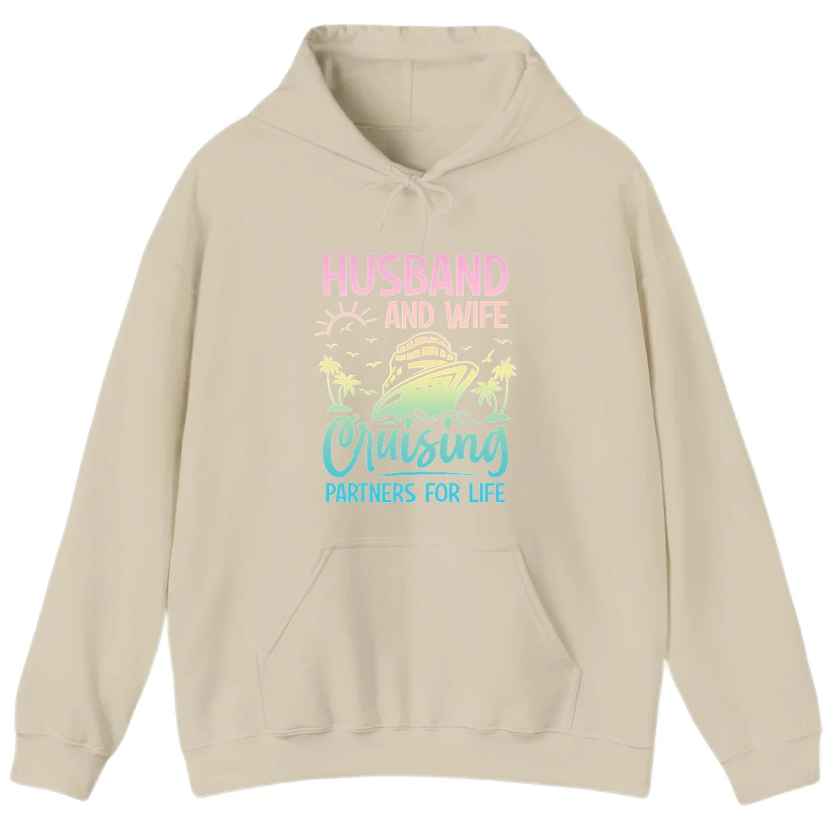 Husband And Wife Cruising Partners For Life Hoodie in Sand