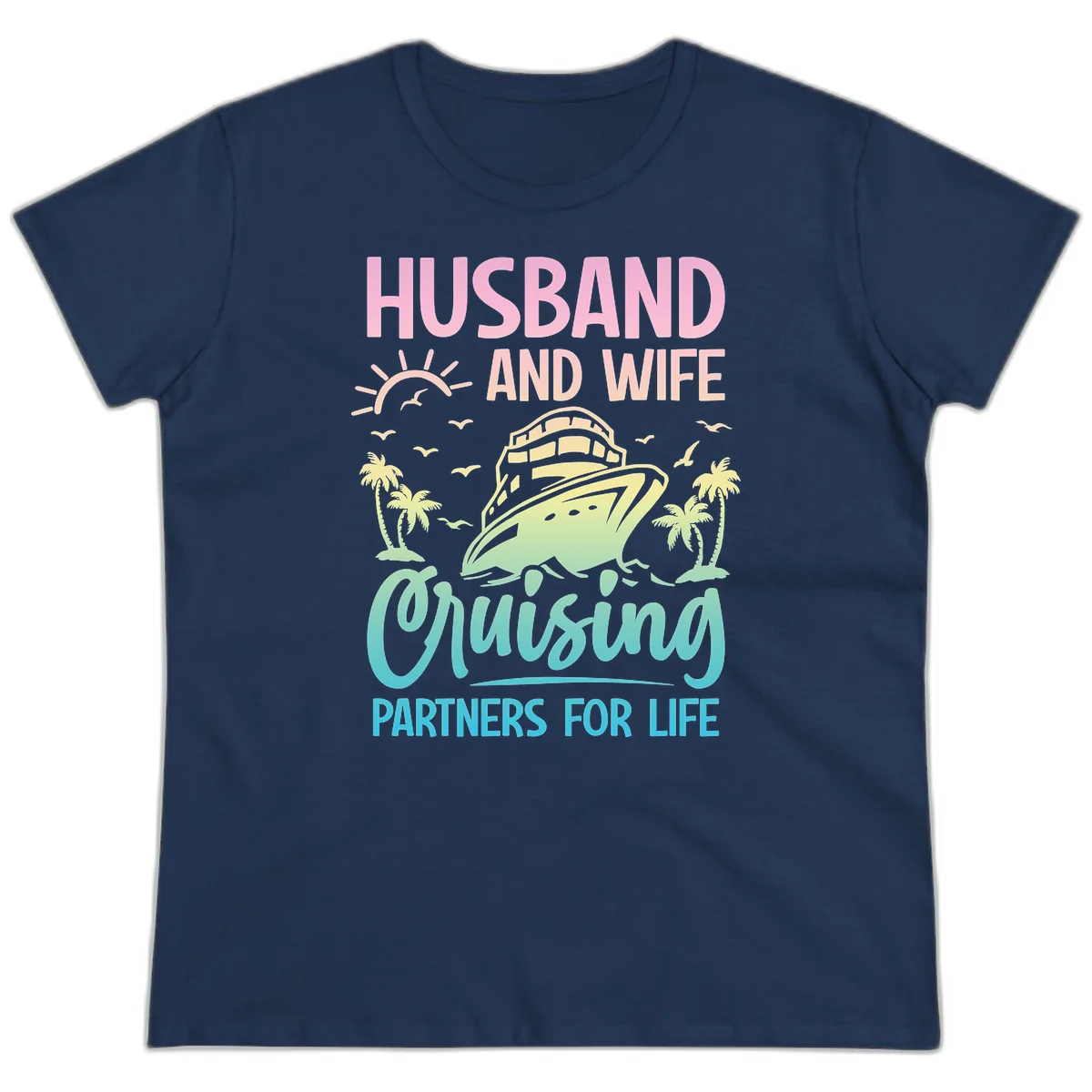 Husband And Wife Cruising Partners For Life Ladies Tee in Navy