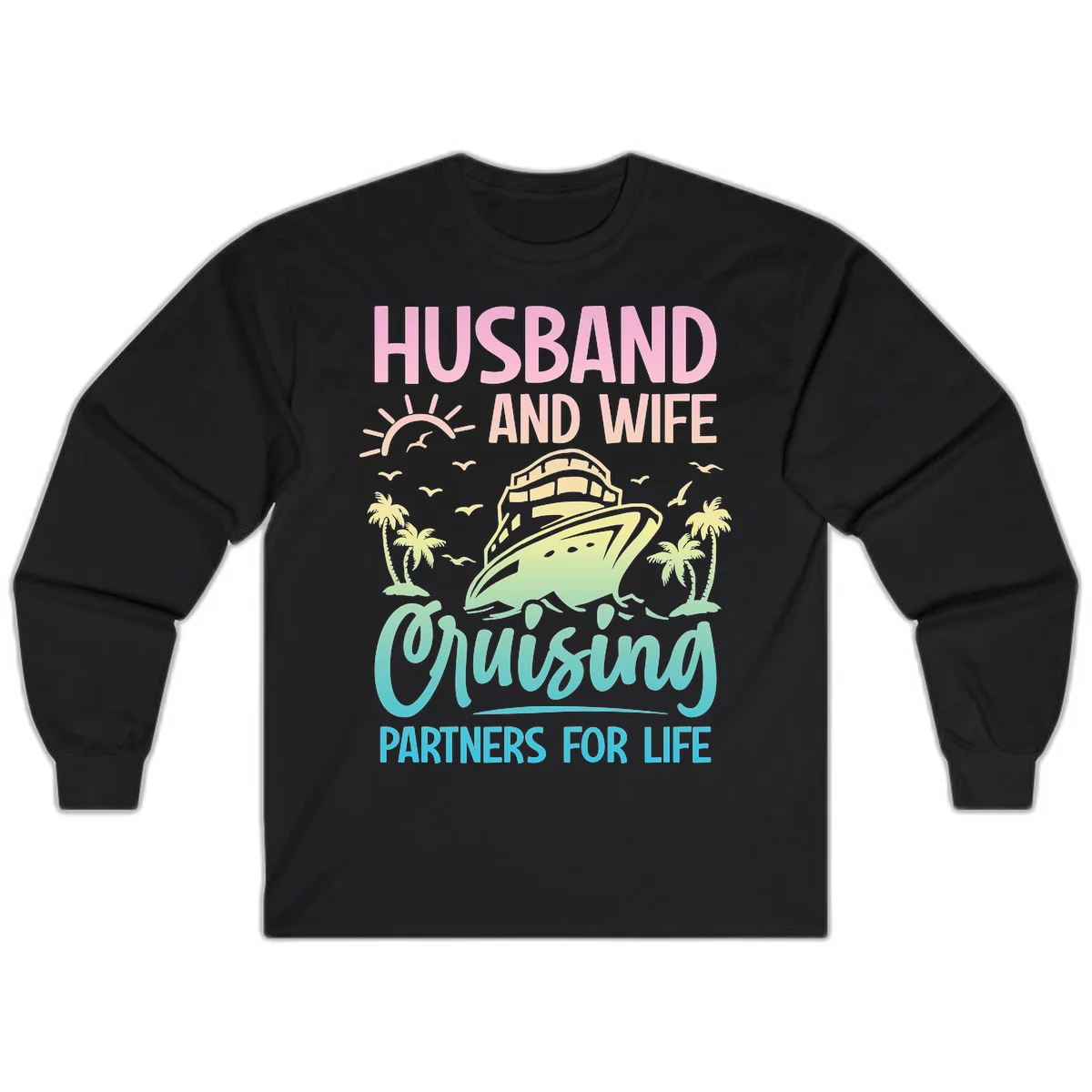 Husband And Wife Cruising Partners For Life Long Sleeve in Black