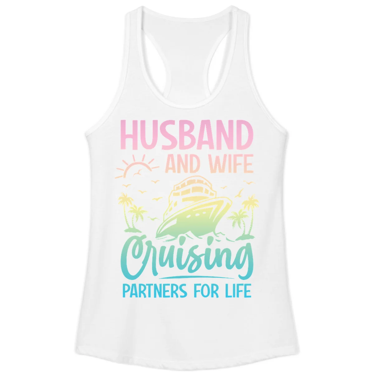 Husband And Wife Cruising Partners For Life Ladies Tank in White