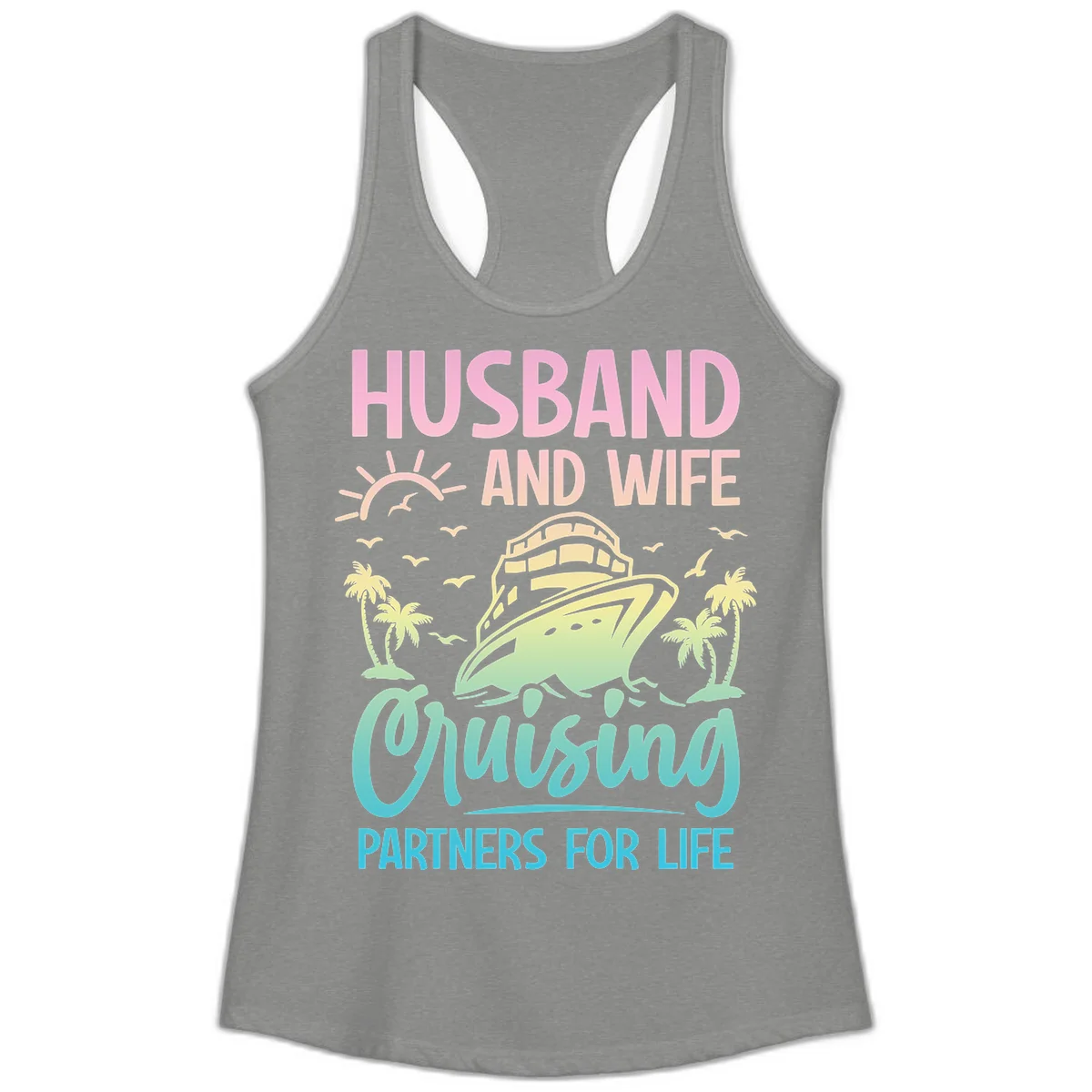 Husband And Wife Cruising Partners For Life Ladies Tank in Heather Grey