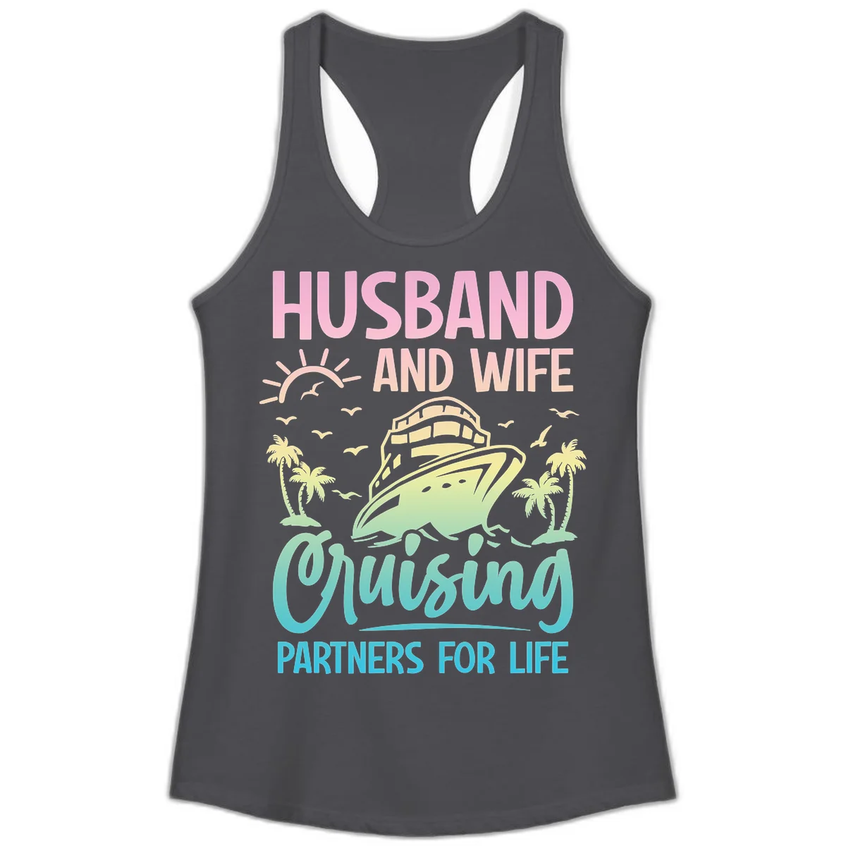 Husband And Wife Cruising Partners For Life Ladies Tank in Solid Dark Gray