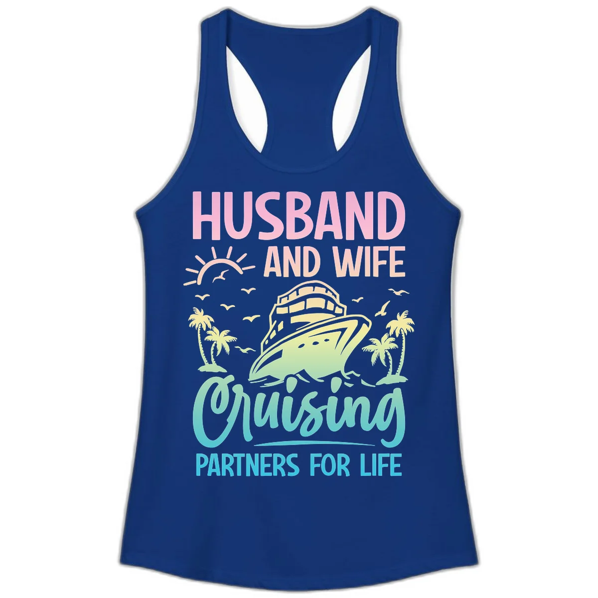 Husband And Wife Cruising Partners For Life Ladies Tank in Solid Royal