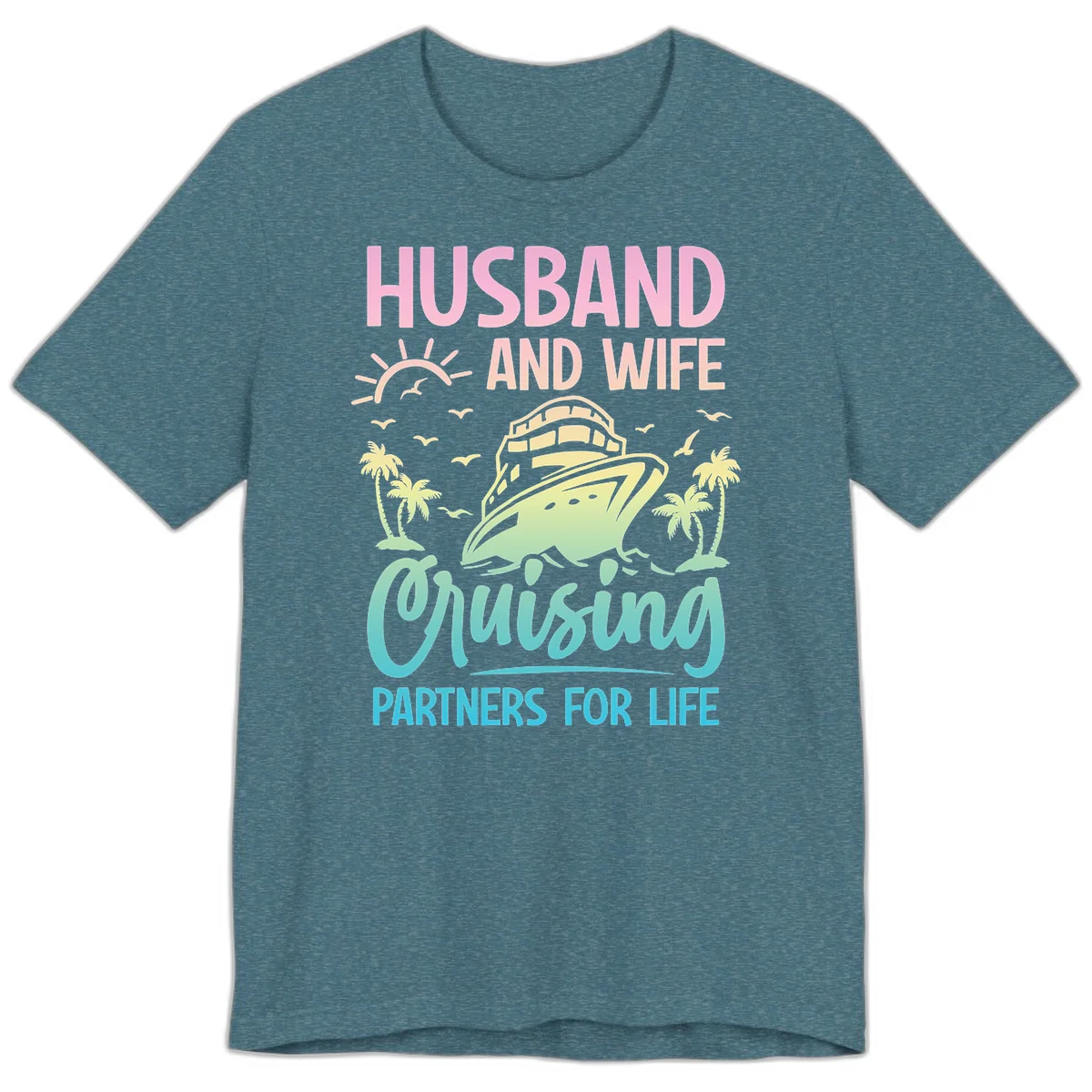 Husband And Wife Cruising Partners For Life Premium T-Shirt in Heather Deep Teal