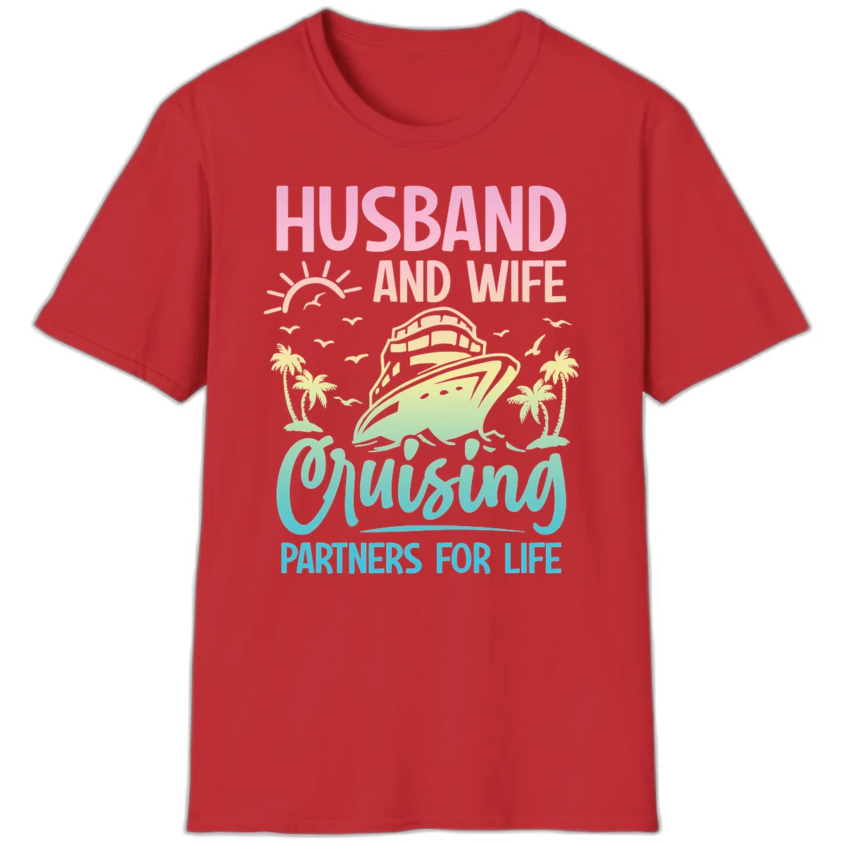 Husband And Wife Cruising Partners For Life T-Shirt in Red