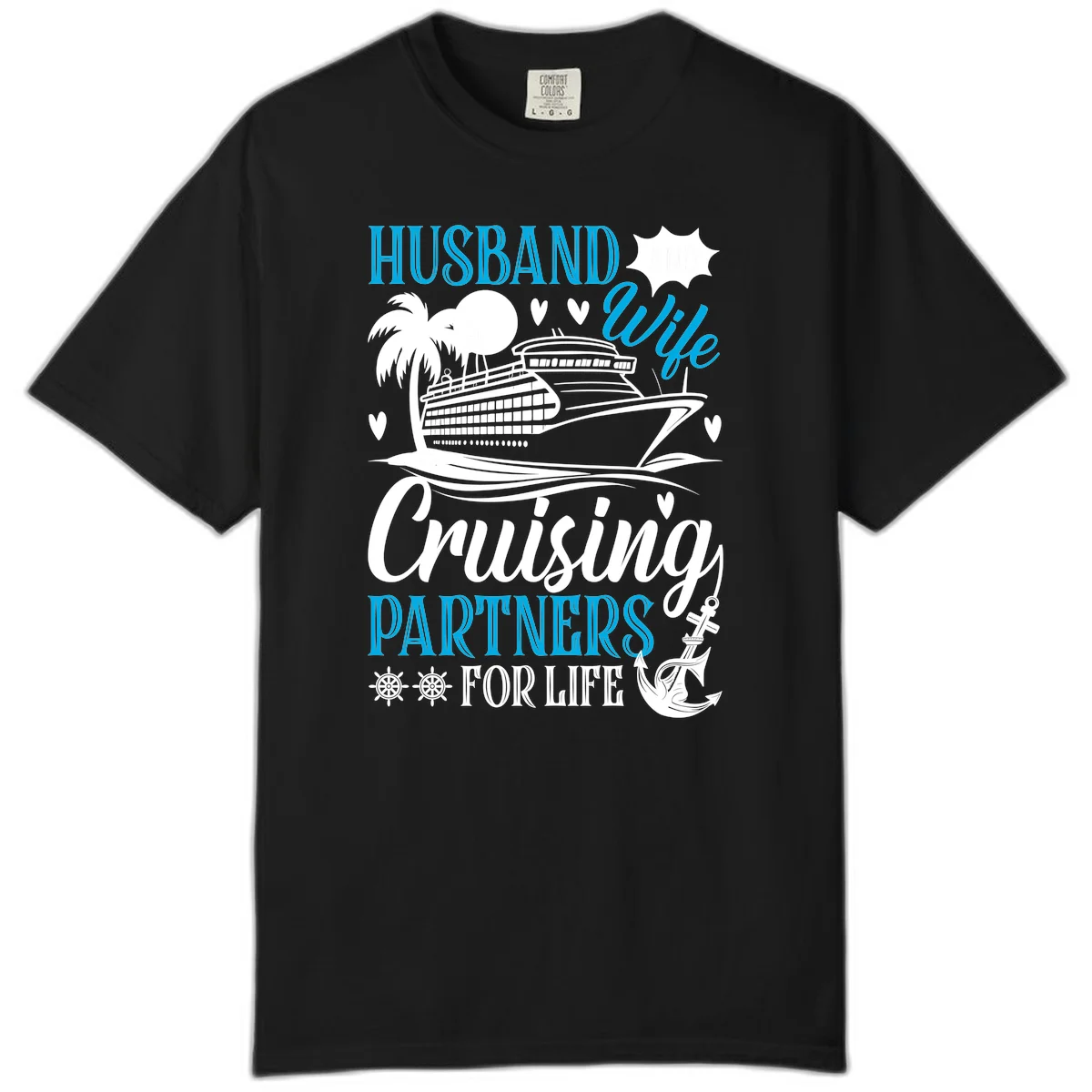 Husband and Wife Cruising Partners For Life Comfort Color in Black