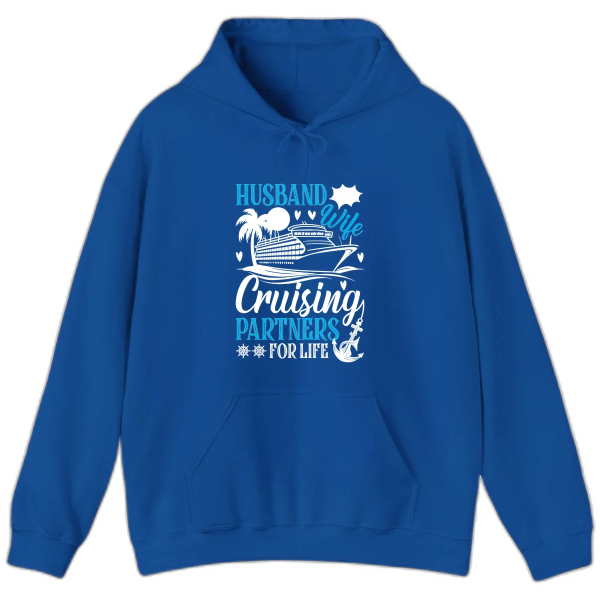 Husband and Wife Cruising Partners For Life Hoodie in Royal