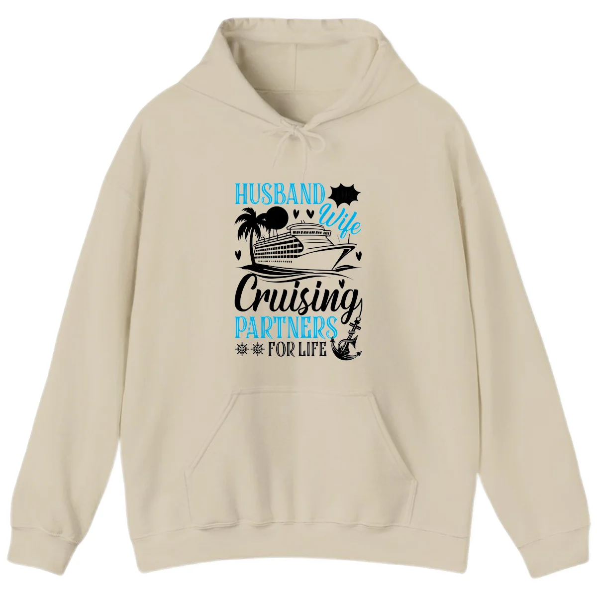 Husband and Wife Cruising Partners For Life Hoodie in Sand