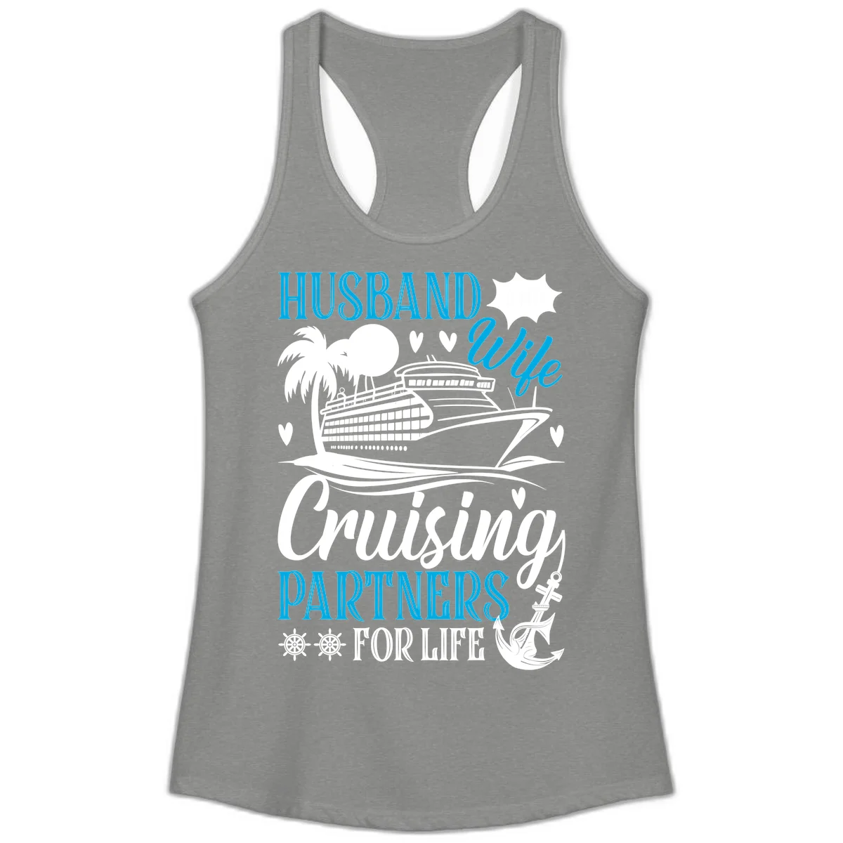 Husband and Wife Cruising Partners For Life Ladies Tank in Heather Grey