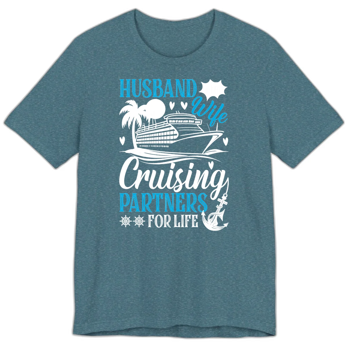 Husband and Wife Cruising Partners For Life Premium T-Shirt in Heather Deep Teal