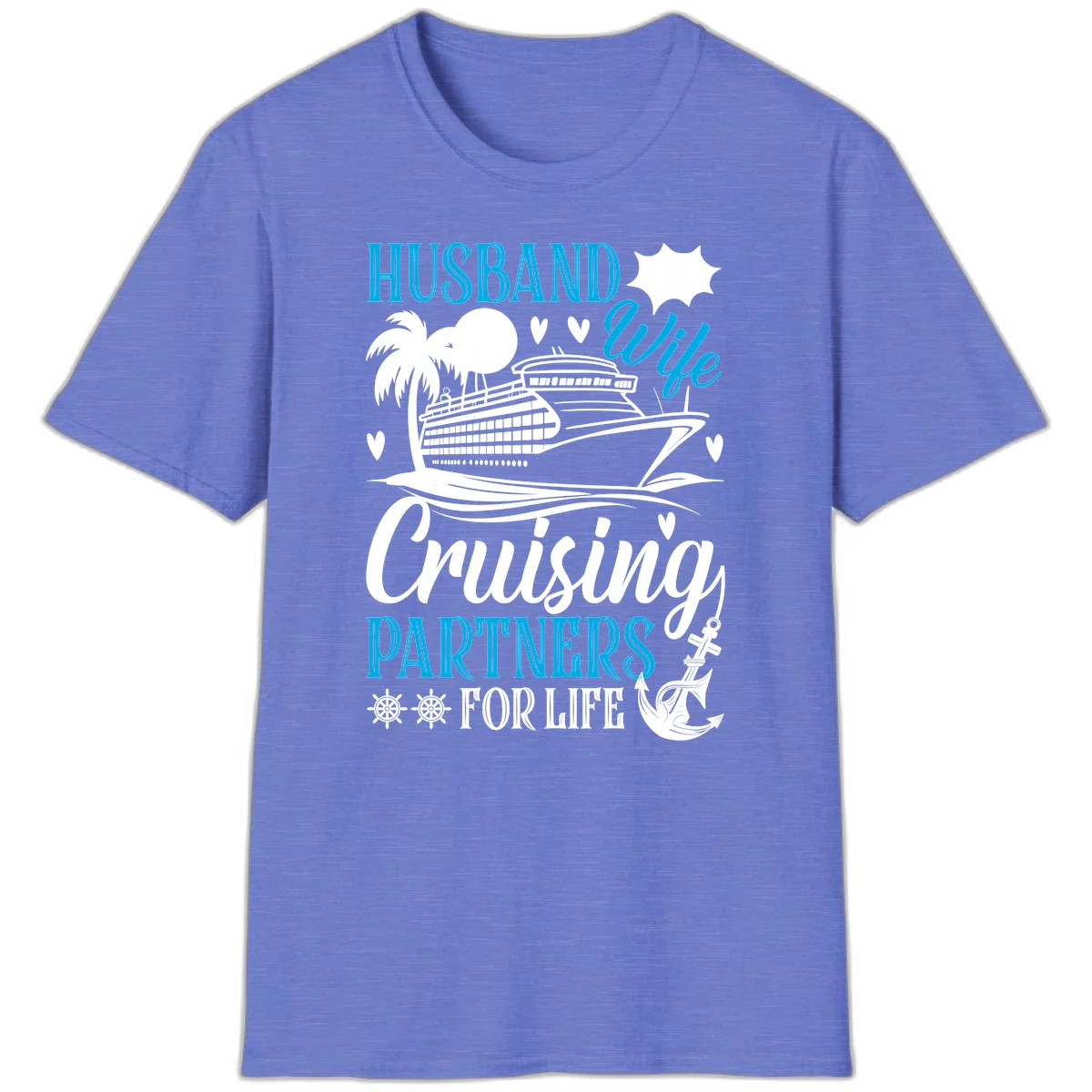 Husband and Wife Cruising Partners For Life T-Shirt in Heather Royal