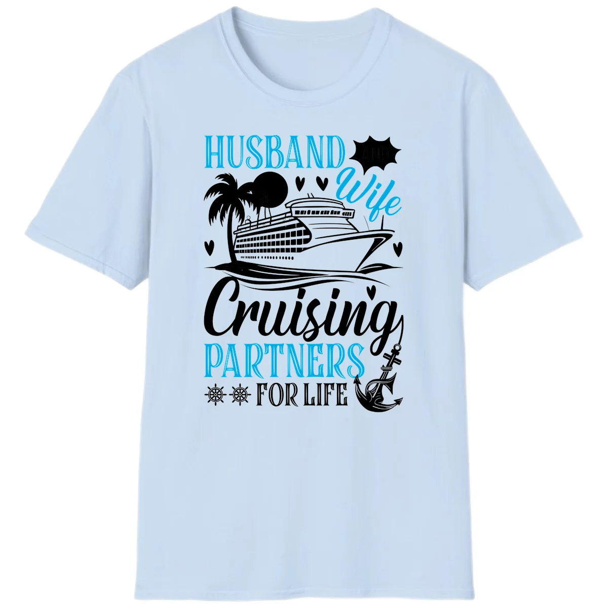 Husband and Wife Cruising Partners For Life T-Shirt in Light Blue