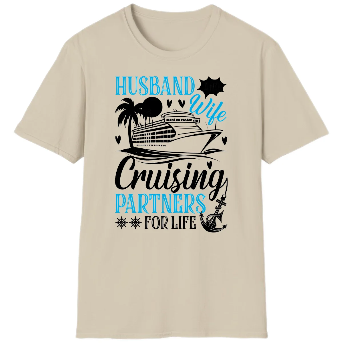 Husband and Wife Cruising Partners For Life T-Shirt in Sand