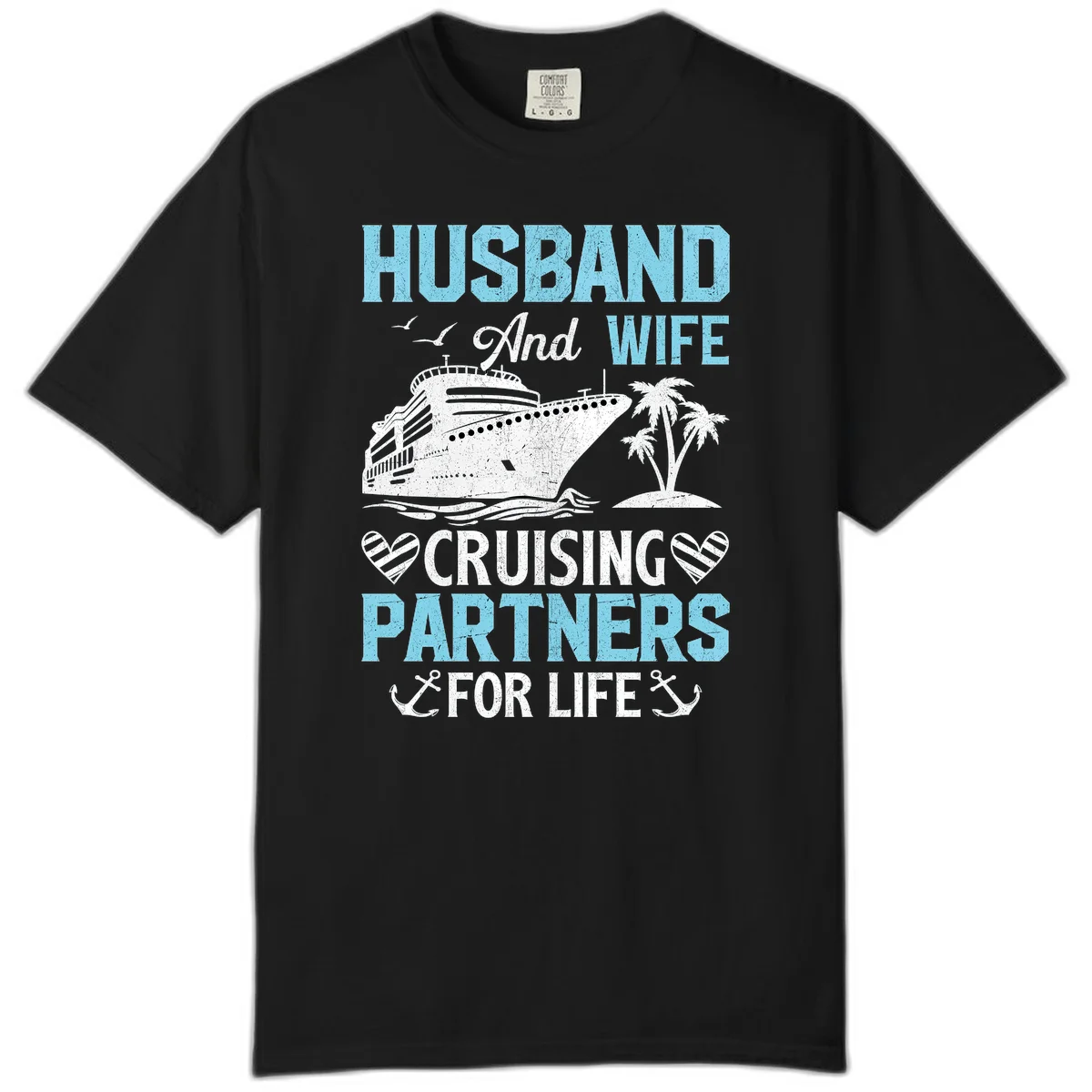 Husband And Wife Cruising Partners For Life Comfort Color in Black