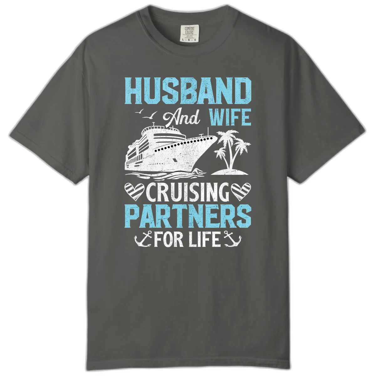 Husband And Wife Cruising Partners For Life Comfort Color in Pepper