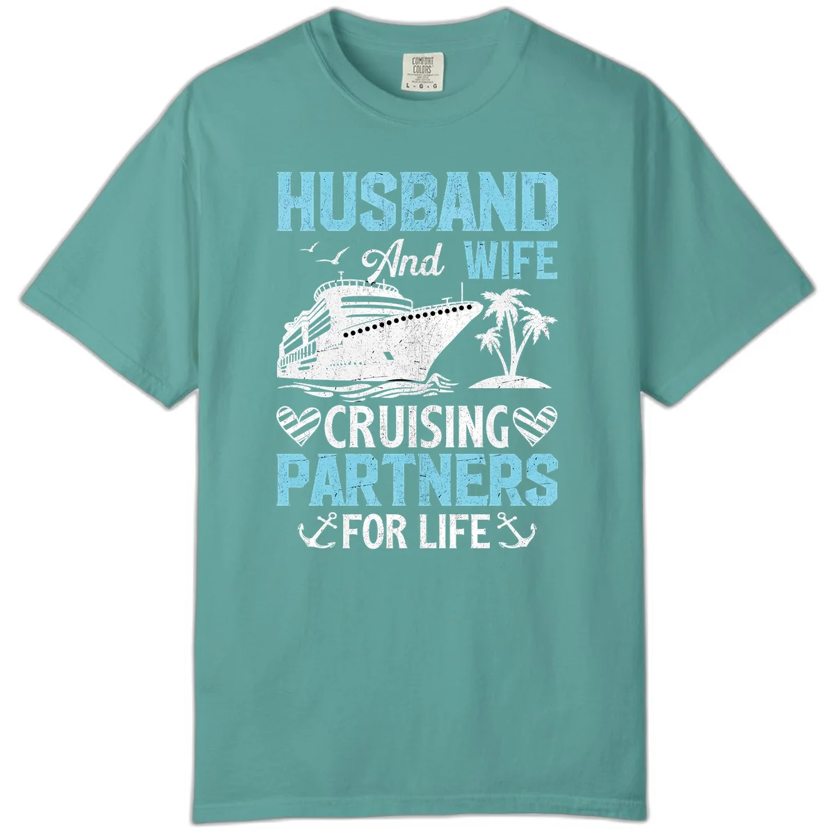 Husband And Wife Cruising Partners For Life Comfort Color in Seafoam