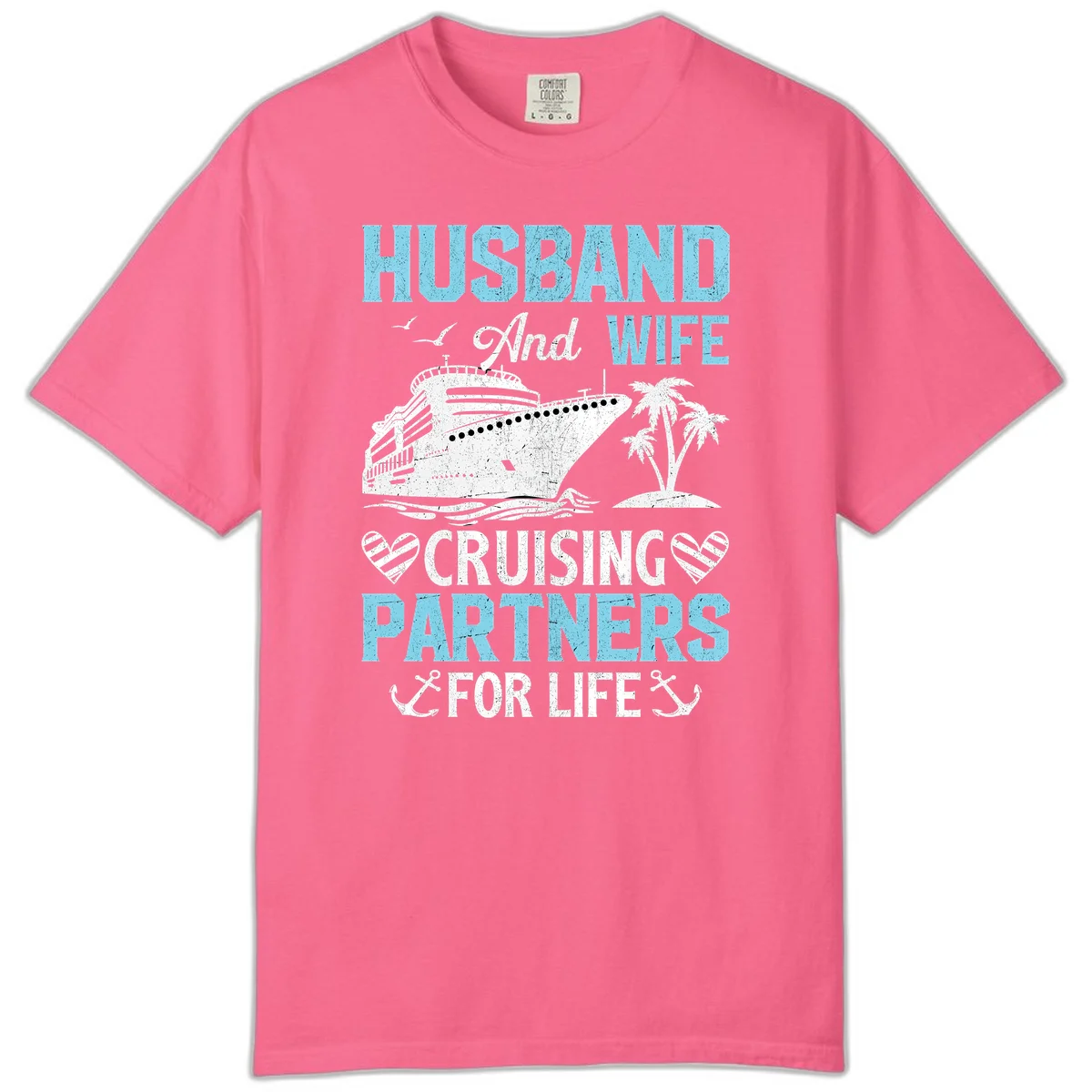 Husband And Wife Cruising Partners For Life Comfort Color in Crunchberry