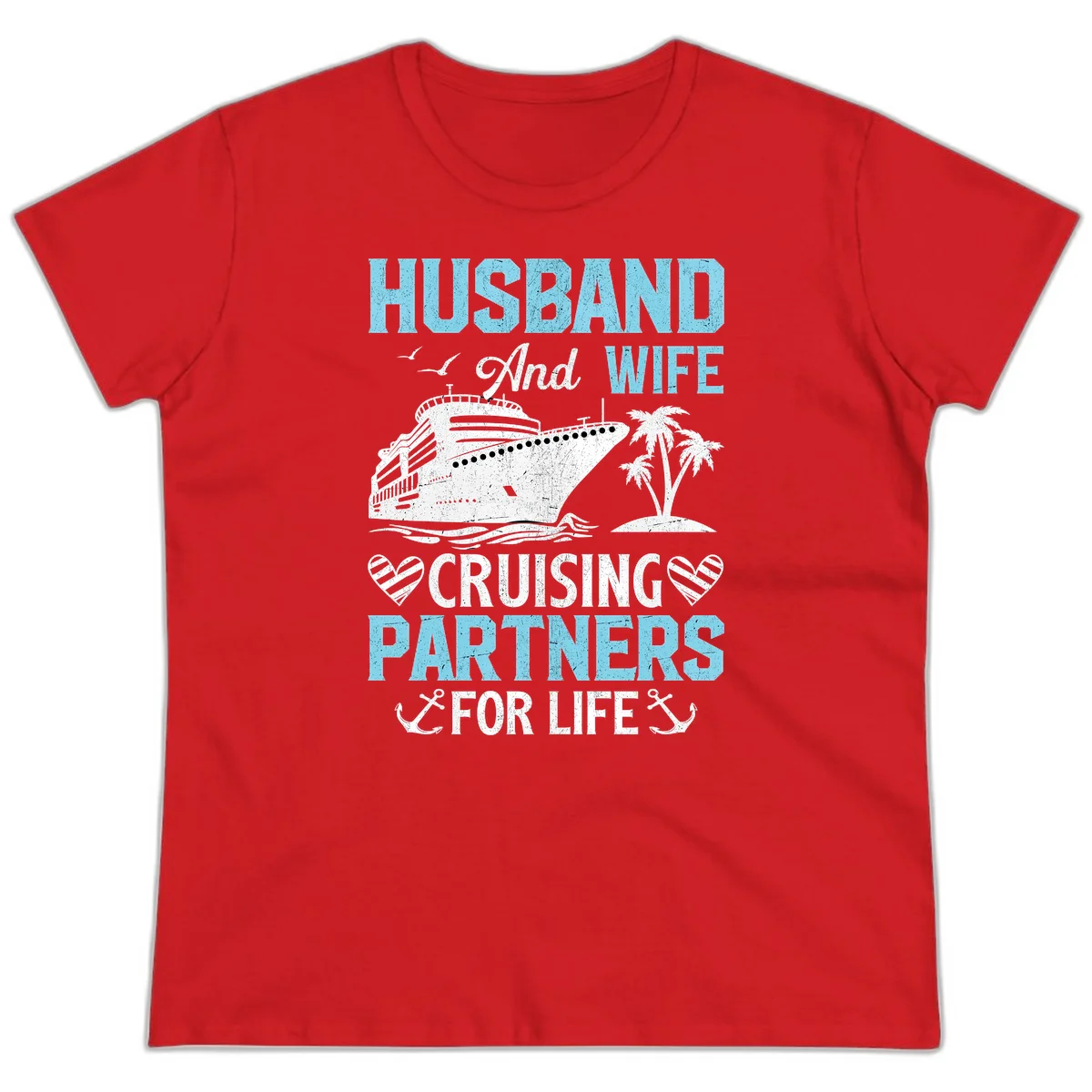 Husband And Wife Cruising Partners For Life Ladies Tee in Red