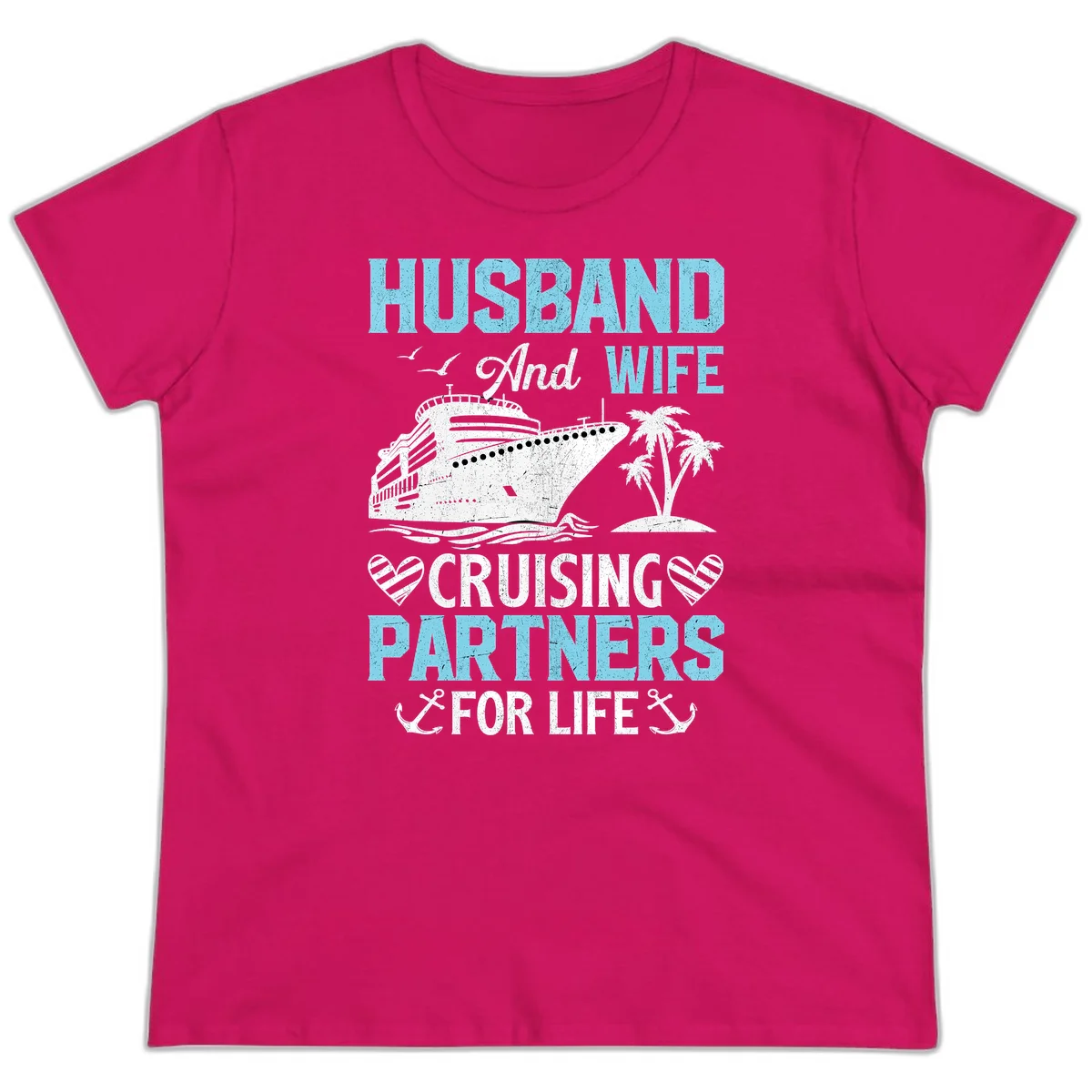 Husband And Wife Cruising Partners For Life Ladies Tee in Heliconia