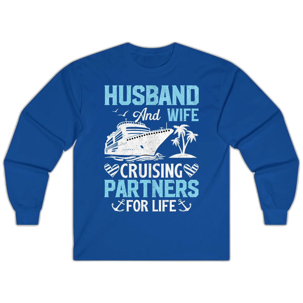 Husband And Wife Cruising Partners For Life Long Sleeve in Royal