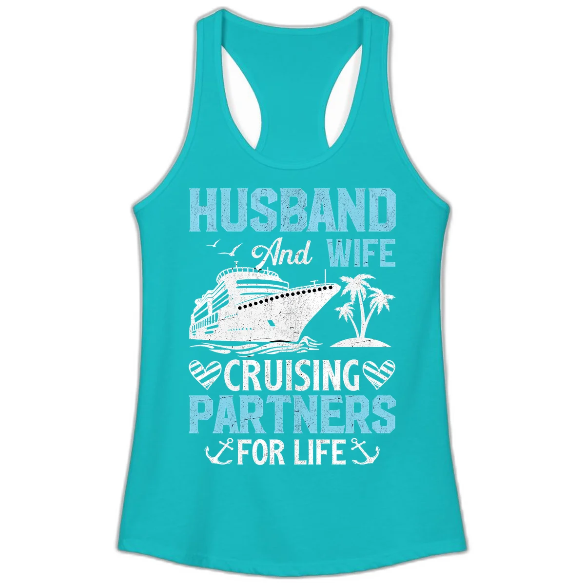 Husband And Wife Cruising Partners For Life Ladies Tank in Tahiti Blue
