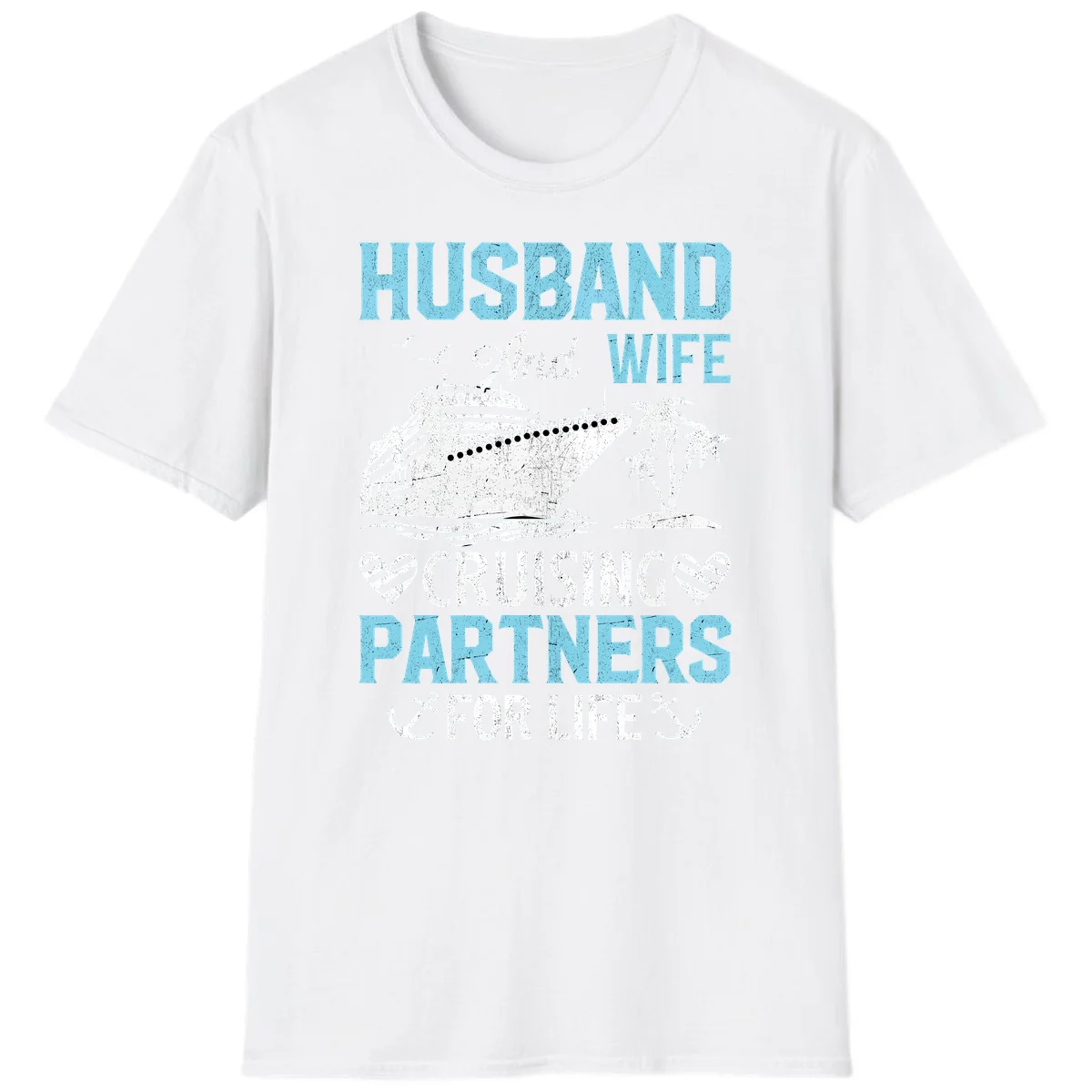 Husband And Wife Cruising Partners For Life T-Shirt in White