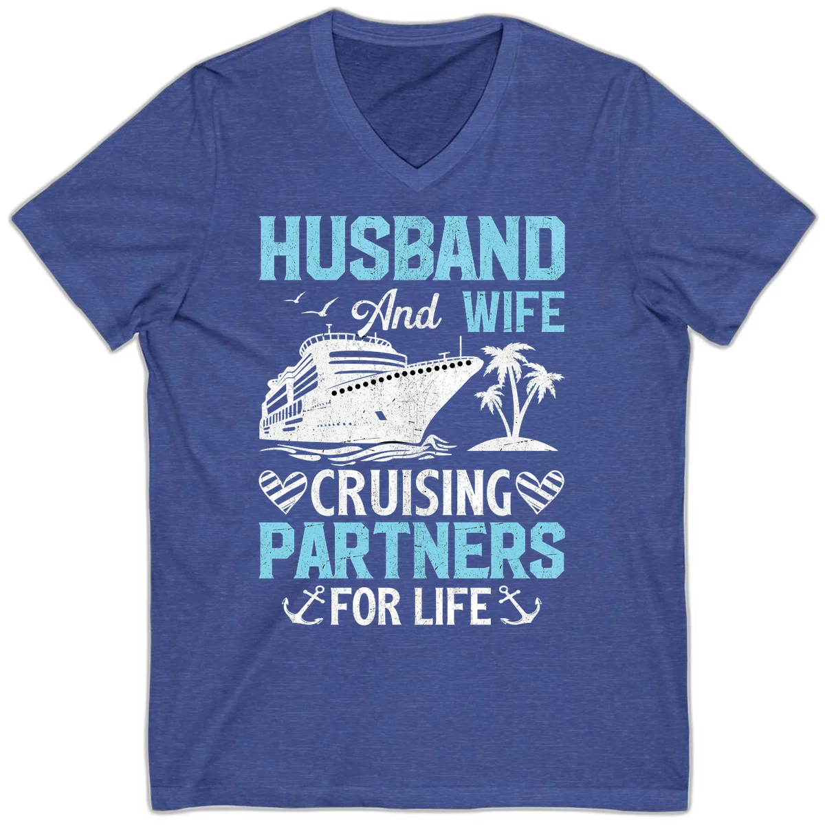 Husband And Wife Cruising Partners For Life V-Neck in Heather True Royal