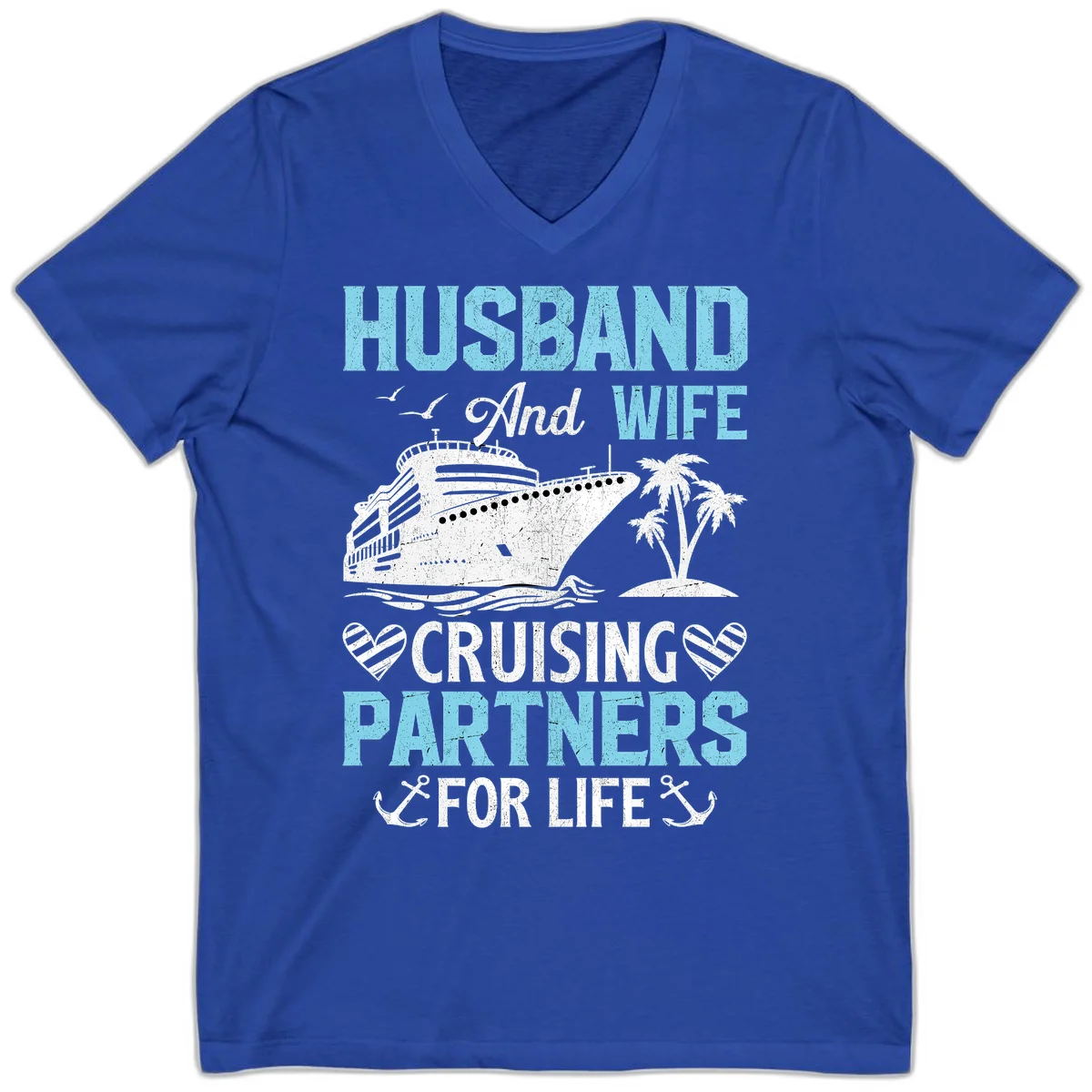 Husband And Wife Cruising Partners For Life V-Neck in True Royal