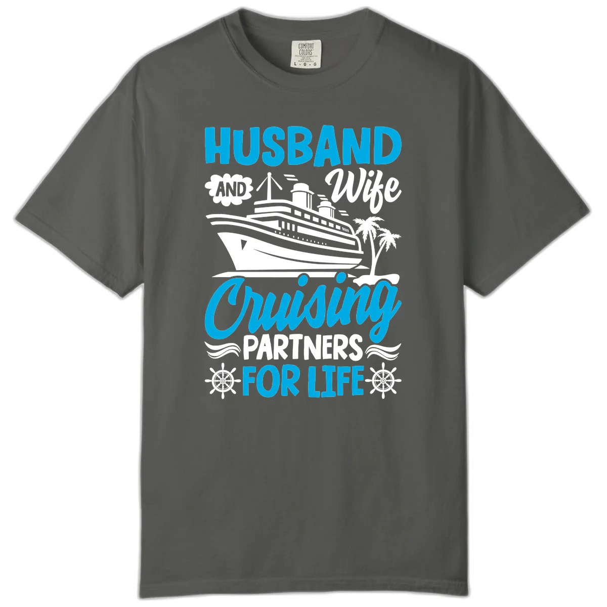 Husband And Wife Cruising Partners For Life Comfort Color in Pepper